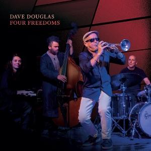 CD Shop - DAVE DOUGLAS FOUR FREEDOMS