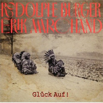 CD Shop - RODOLPHE & ERIK MARCHAND BURGER GLUCK AUF !