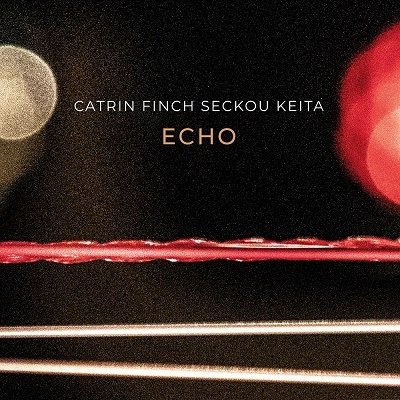 CD Shop - CATRIN & SECKOU KEITA FINCH ECHO