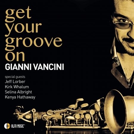CD Shop - GIANNI VANCINI GET YOUR GROOVE ON