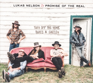 CD Shop - LUKAS NELSON,PROMISE OF THE REAL TURN OFF THE NEWS (BUI...