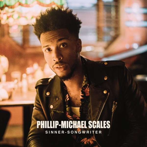 CD Shop - PHILLIP-MICHAEL SCALES SINNER - SONGWRITER