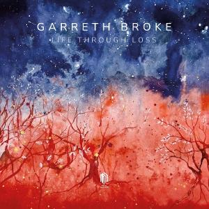 CD Shop - GARRETH BROKE LIFE THROUGH LOSS