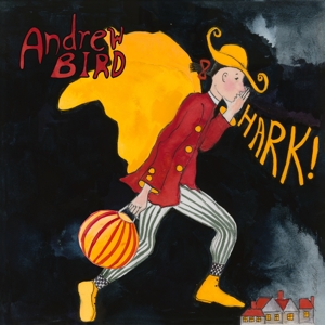 CD Shop - ANDREW BIRD HARK!