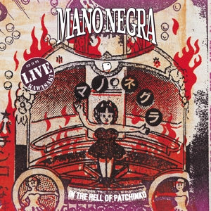 CD Shop - MANO NEGRA IN THE HELL OF PATCHINKO