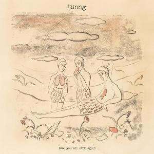 CD Shop - TUNNG LOVE YOU ALL OVER AGAIN