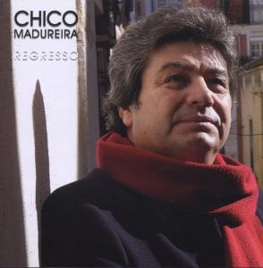 CD Shop - CHICO MADUREIRA REGRESSO