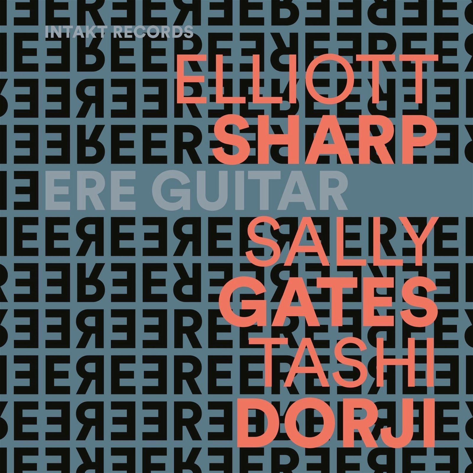 CD Shop - ELLIOTT SHARP,SALLY GATES,TASHI DORJI ERE GUITAR