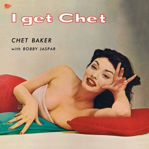 CD Shop - CHET BAKER I GET CHET
