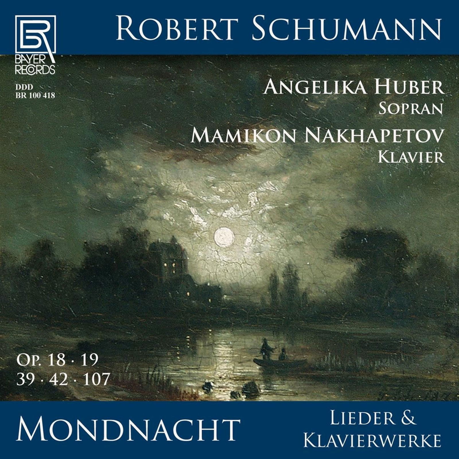CD Shop - ANGELIKA HUBER,MAMIKON NAKHAPETOV SCHUMANN: MONDNACH: LI...