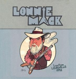 CD Shop - LONNIE MACK LIVE FROM LOUISVILLE 1992