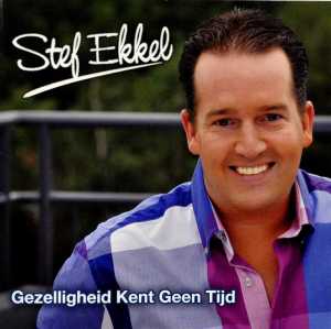 CD Shop - STEF EKKEL GEZELLIGHEID KENT GEEN...