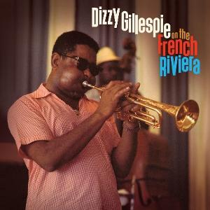 CD Shop - DIZZY GILLESPIE ON THE FRENCH RIVIERA