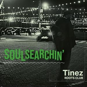 CD Shop - TINEZ ROOTS CLUB SOULSEARCHIN\