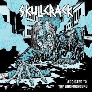 CD Shop - SKULLCRACK ADDICTED TO THE UNDERG...