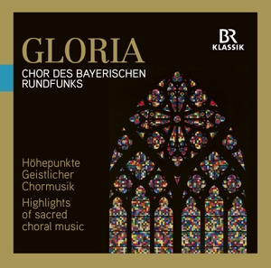 CD Shop - CHOR DES BAYERISCHEN RUNDFUNKS GLORIA