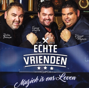 CD Shop - ECHTE VRIENDEN MUZIEK IS ONS LEVEN