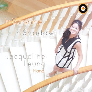 CD Shop - JACQUELINE LEUNG IN SUNSHINE OR IN SHADOW
