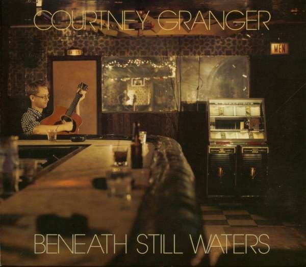 CD Shop - COURTNEY GRANGER BENEATH STILL WATERS