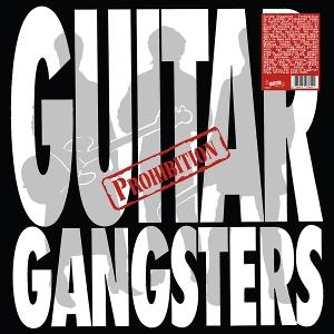 CD Shop - GUITAR GANGSTERS PROHIBITION