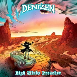 CD Shop - DENIZEN HIGH-WINDS-PREACHER