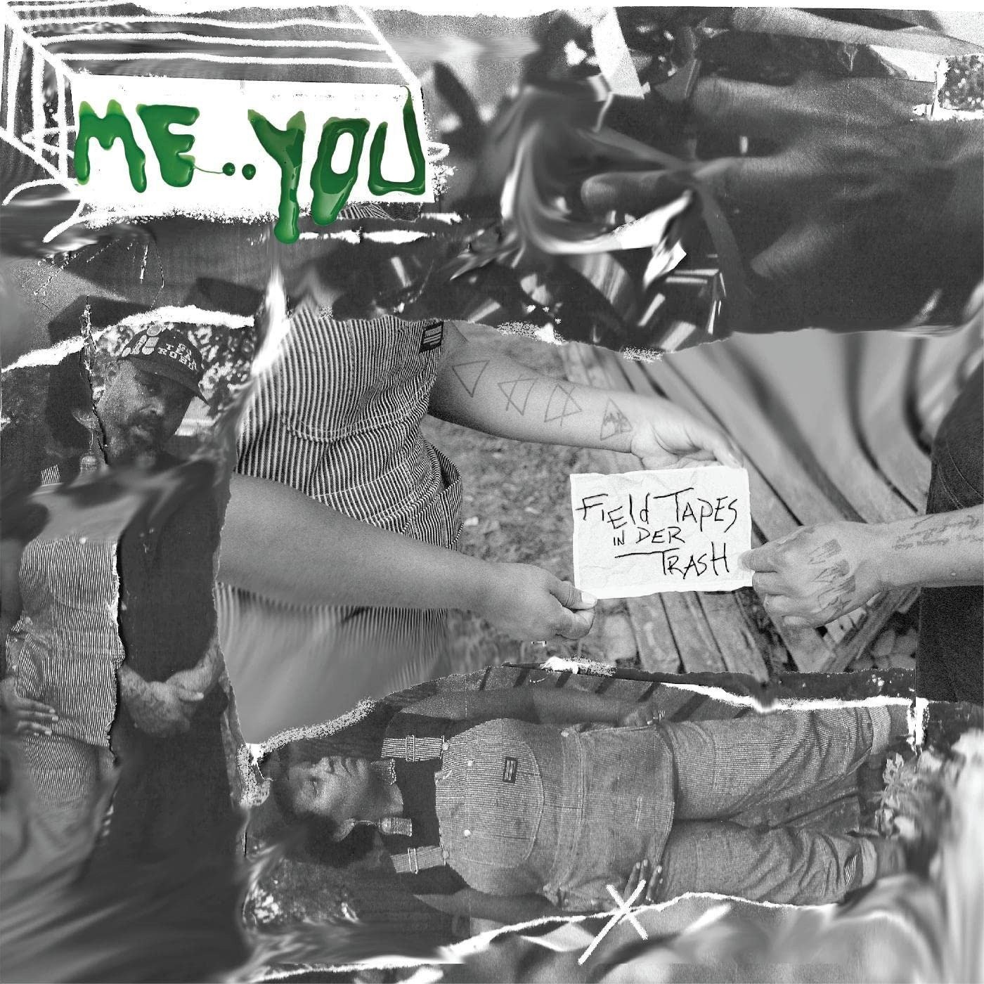 CD Shop - ME:YOU FIELD TAPES IN DER TRASH