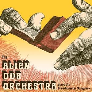 CD Shop - ALIEN DUB ORCHESTRA PLAYS THE BREADMINSTER...