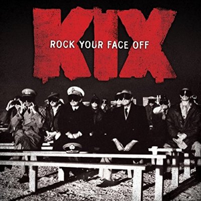 CD Shop - KIX ROCK YOUR FACE OFF