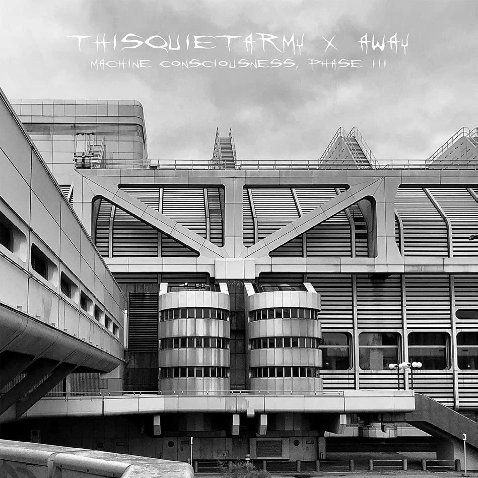 CD Shop - THISQUIETARMY X AWAY MACHINE CONSCIOUSNESS, PH