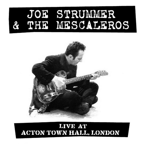 CD Shop - LIVE AT ACTON TOWN HALL JOE STRUMMER & THE MESCALE