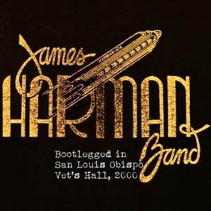 CD Shop - JAMES HARMAN BAND BOOTLEGGED IN SAN LUIS...