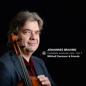 CD Shop - MIKHAIL ZEMTSOV & FRIENDS JOHANNES BRAHMS: COMPL...