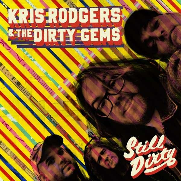 CD Shop - KRIS AND THE DIRTY GEMS RODGERS STILL DIRTY