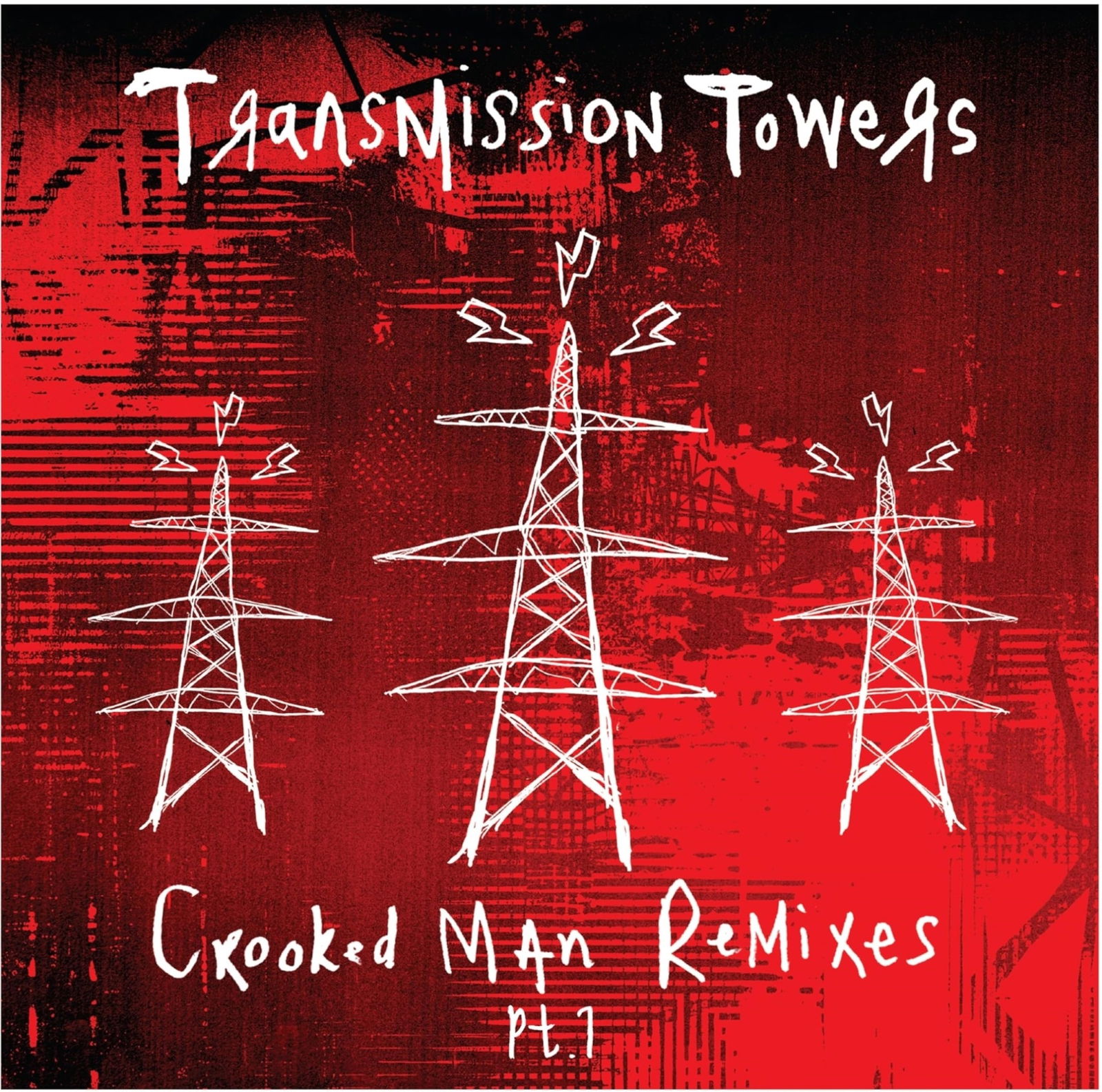CD Shop - TRANSMISSION TOWERS CROOKED MAN REMIXES PT.1