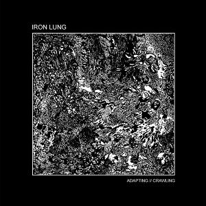 CD Shop - IRON LUNG ADAPTING - CRAWLING
