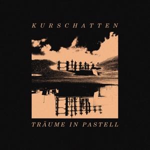 CD Shop - KURSCHATTEN TRAUME IN PASTELL