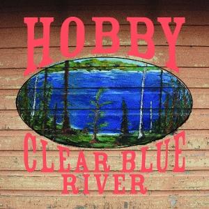 CD Shop - HOBBY CLEAR BLUE RIVER