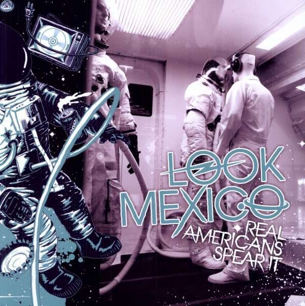 CD Shop - LOOK MEXICO REAL AMERICANS SPEAR I...