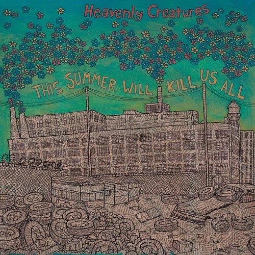 CD Shop - HEAVENLY CREATURES THIS SUMMER WILL KILL..