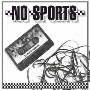 CD Shop - NO SPORTS EARLY SESSIONS