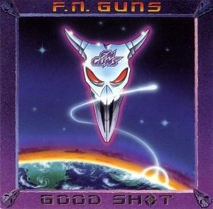 CD Shop - FN GUNS GOOD SHOT