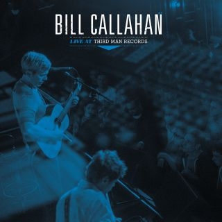 CD Shop - CALLAHAN, BILL LIVE AT THIRD MAN RECORDS