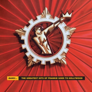 CD Shop - FRANKIE GOES TO HOLLYWOOD BANG! THE GREATEST HITS OF FRANKIE GOES TO HOLLYWOOD