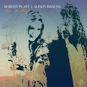 CD Shop - PLANT, ROBERT & KRAUSS, ALISON RAISE THE ROOF