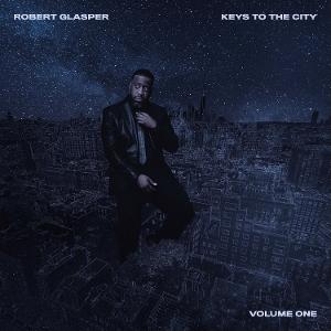 CD Shop - ROBERT GLASPER KEYS TO THE CITY VOLUME 1