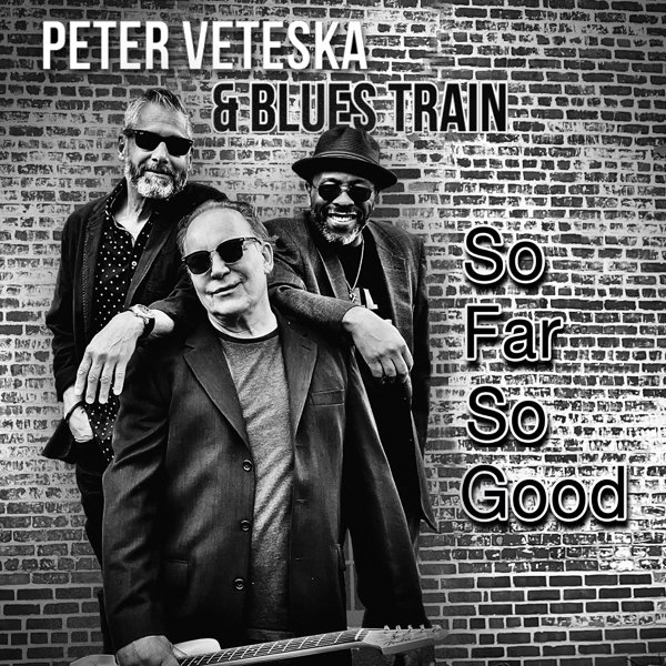 CD Shop - PETER -& BLUES TRAIN- VETESKA SO FAR SO GOOD