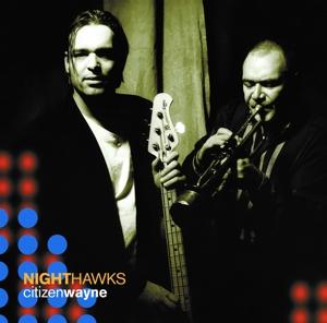 CD Shop - NIGHTHAWKS CITIZEN WAYNE