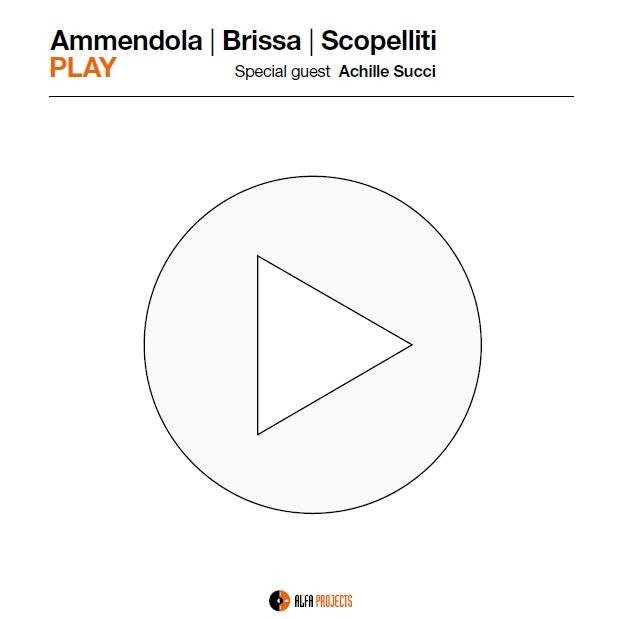 CD Shop - AMMENDOLA & BRISSA & SCOPELLITI PLAY