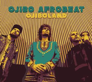 CD Shop - OJIBO AFROBEAT OJIBOLAND