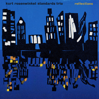 CD Shop - ROSENWINKEL, KURT STANDARDS TRIO: REFLECTIONS REISSUE LTD.